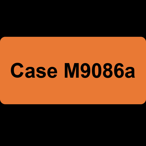 Case M9086a